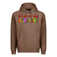 Chestnut lets get one thing straight Premium Hoodie - texasbilliewilder