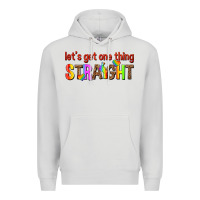 Dove Grey lets get one thing straight Premium Hoodie - texasbilliewilder