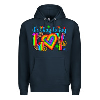 Navy its okay to say gay Premium Hoodie - texasbilliewilder