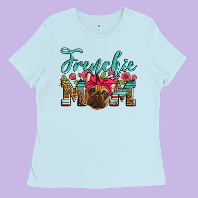 French Bulldog Mom Ladies Tee Designed By Artiststas