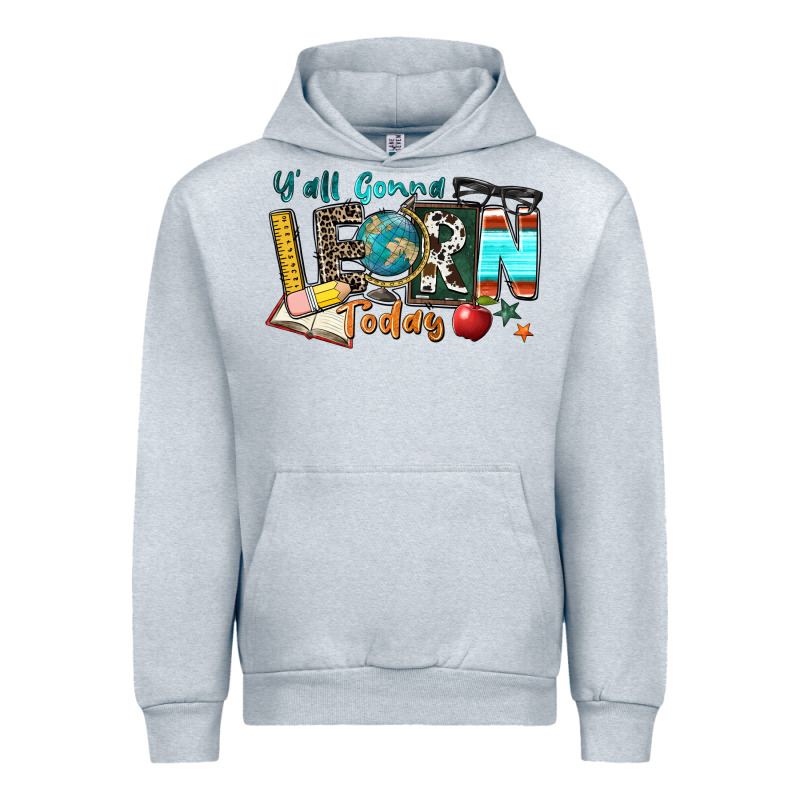 Y'all Gonna Learn Today Urban Hoodie by Zillion Design Studio | Teevron
