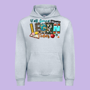 Y'all Gonna Learn Today Urban Hoodie Designed By Zillion Design Studio
