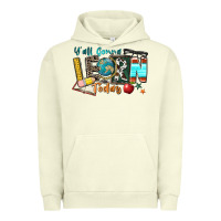 Pigment Pistachio y'all gonna learn today Urban Hoodie - Zillion Design Studio