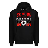 Black my favorite soccer player calls me mom Premium Hoodie - Zillion Design Studio