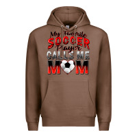 Chestnut my favorite soccer player calls me mom Premium Hoodie - Zillion Design Studio