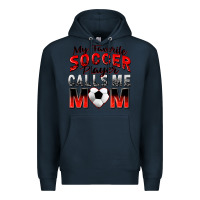Navy my favorite soccer player calls me mom Premium Hoodie - Zillion Design Studio