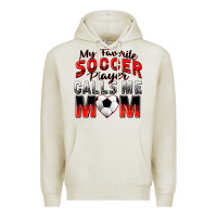 Oatmeal Heather my favorite soccer player calls me mom Premium Hoodie - Zillion Design Studio