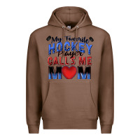 Chestnut my favorite hockey player calls me mom Premium Hoodie - Zillion Design Studio