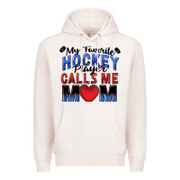 Pale Pink my favorite hockey player calls me mom Premium Hoodie - Zillion Design Studio