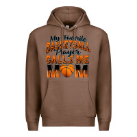 Chestnut my favorite basketball player calls me mom Premium Hoodie - Zillion Design Studio