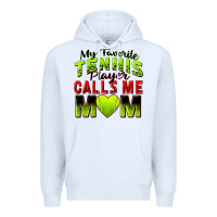 White my favorite tennis player calls me mom Premium Hoodie - Zillion Design Studio