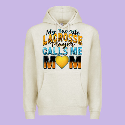 My Favorite Lacrosse Player Calls Me Mom Premium Hoodie Designed By Zillion Design Studio