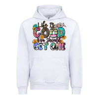 White life is good you should get one Urban Hoodie - Zillion Design Studio