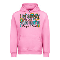 Fuchsia Pink i'm sorry for the mean hurtful things i said Urban Hoodie - Zillion Design Studio