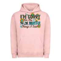 Pigment Salmon i'm sorry for the mean hurtful things i said Urban Hoodie - Zillion Design Studio