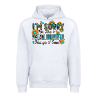 White i'm sorry for the mean hurtful things i said Urban Hoodie - Zillion Design Studio
