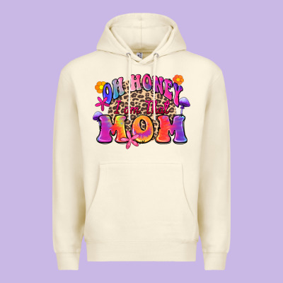 Oh Honey I Am That Mom Premium Hoodie Designed By Zillion Design Studio