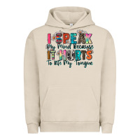 Pigment French Oak i speak my mind because it hurts to bite my tongue Urban Hoodie - Zillion Design Studio