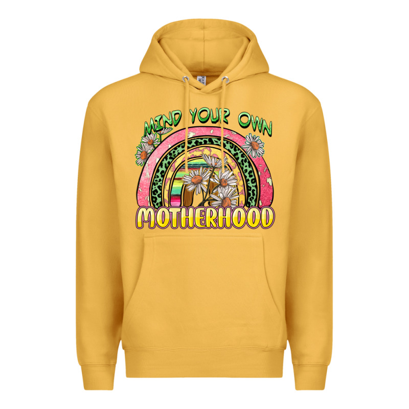 Mind Your Own Motherhood Premium Hoodie by Zillion Design Studio | Teevron