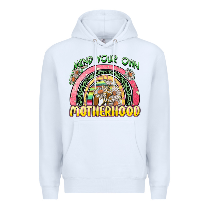 Mind Your Own Motherhood Premium Hoodie by Zillion Design Studio | Teevron