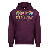 Mauve Wine don't stop believin' hold on to that feeling Urban Hoodie - Zillion Design Studio