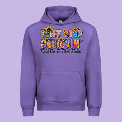 Don't Stop Believin' Hold On To That Feeling Urban Hoodie Designed By Zillion Design Studio