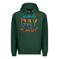 Sports Green sounds gay im in Premium Hoodie - texasbilliewilder