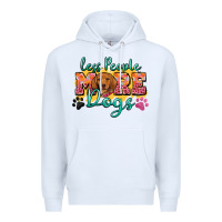 White less people more dogs Premium Hoodie - Zillion Design Studio