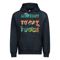 Navy sometimes you just have to say what the fudge Urban Hoodie - Zillion Design Studio