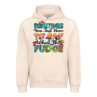 Sandshell sometimes you just have to say what the fudge Urban Hoodie - Zillion Design Studio