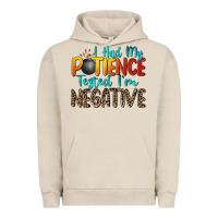 Pigment French Oak i had my patience tested i'm negative Urban Hoodie - Zillion Design Studio