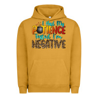 Pigment Peanut Butter i had my patience tested i'm negative Urban Hoodie - Zillion Design Studio