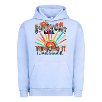 Pigment Grape Ice everyone was thinking it i just said it Urban Hoodie - Zillion Design Studio