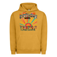 Pigment Peanut Butter everyone was thinking it i just said it Urban Hoodie - Zillion Design Studio