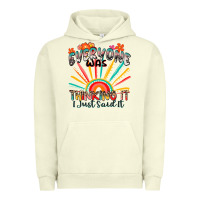 Pigment Pistachio everyone was thinking it i just said it Urban Hoodie - Zillion Design Studio