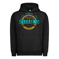 Pigment Black all day everyday 247 100 sarcasmic sarcasm is in m Urban Hoodie - Zillion Design Studio