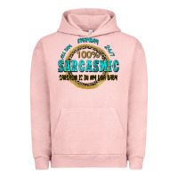 Pigment Salmon all day everyday 247 100 sarcasmic sarcasm is in m Urban Hoodie - Zillion Design Studio