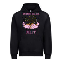 Black my crystal ball says you are full of Urban Hoodie - Zillion Design Studio