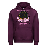 Mauve Wine my crystal ball says you are full of Urban Hoodie - Zillion Design Studio