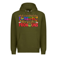 Army Green what a beautiful day to respect other peoples pron Premium Hoodie - texasbilliewilder