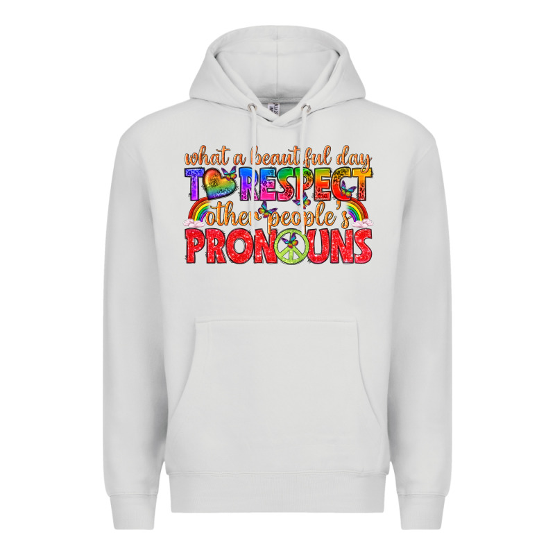 What A Beautiful Day To Respect Other Peoples Pron Premium Hoodie by texasbilliewilder | Teevron
