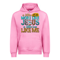 Fuchsia Pink a little more like jesus a little less like me Urban Hoodie - texasbilliewilder
