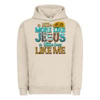 Pigment French Oak a little more like jesus a little less like me Urban Hoodie - texasbilliewilder