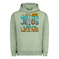 Pigment Oil Green a little more like jesus a little less like me Urban Hoodie - texasbilliewilder