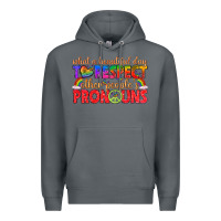 Rock what a beautiful day to respect other peoples pron Premium Hoodie - texasbilliewilder