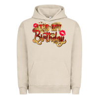 Pigment French Oak it's my birthday Urban Hoodie - Zillion Design Studio