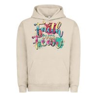 Pigment French Oak faith over fear Urban Hoodie - Zillion Design Studio