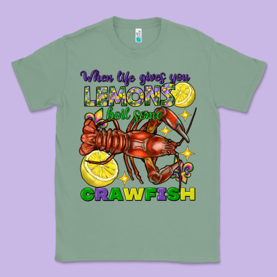 When Life Gives You Lemons Boil Some Crawfish Mardi Gras Classic Tee Designed By Fadigitalartstudio