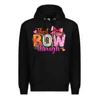 Black that bow though Premium Hoodie - Zillion Design Studio