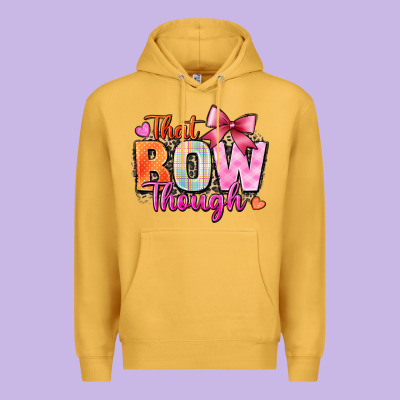That Bow Though Premium Hoodie Designed By Zillion Design Studio